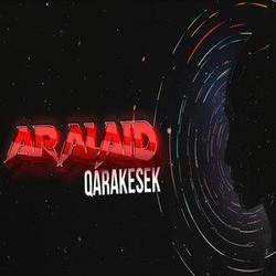 QARAKESEK - Aralaid