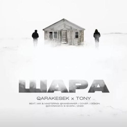 Qarakesek, Tony - Шара