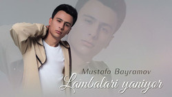 Mustafo Bayramov - Lambalari Yaniyor