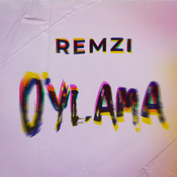 Remzi - O'ylama