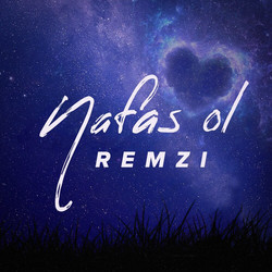 REMZI - Nafas ol