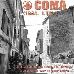 Coma, LTG - En Aranjuez Con Tu Amor (Tell Me the Way to Your Heart)